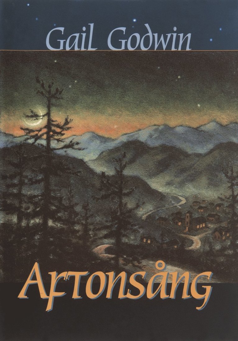Gail Godwin - Aftonsång, Inbunden
