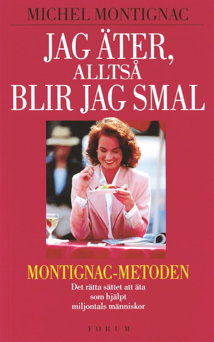 Jag äter, alltså blir jag smal