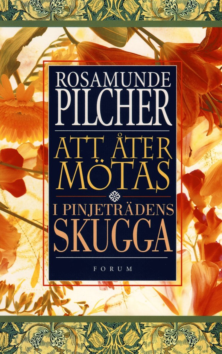 Rosamunde Pilcher - I pinjeträdens skugga + Att åter mötas, Kartonnage