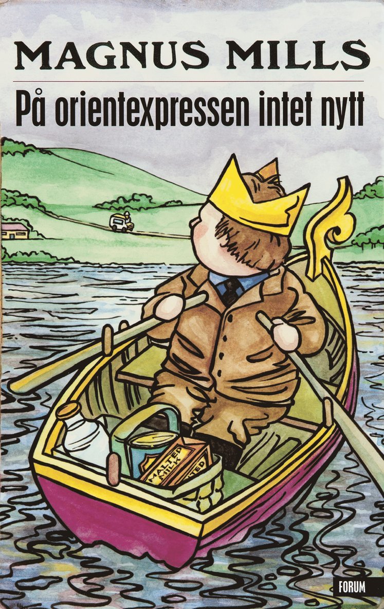 Magnus Mills - På Orientexpressen intet nytt, Inbunden