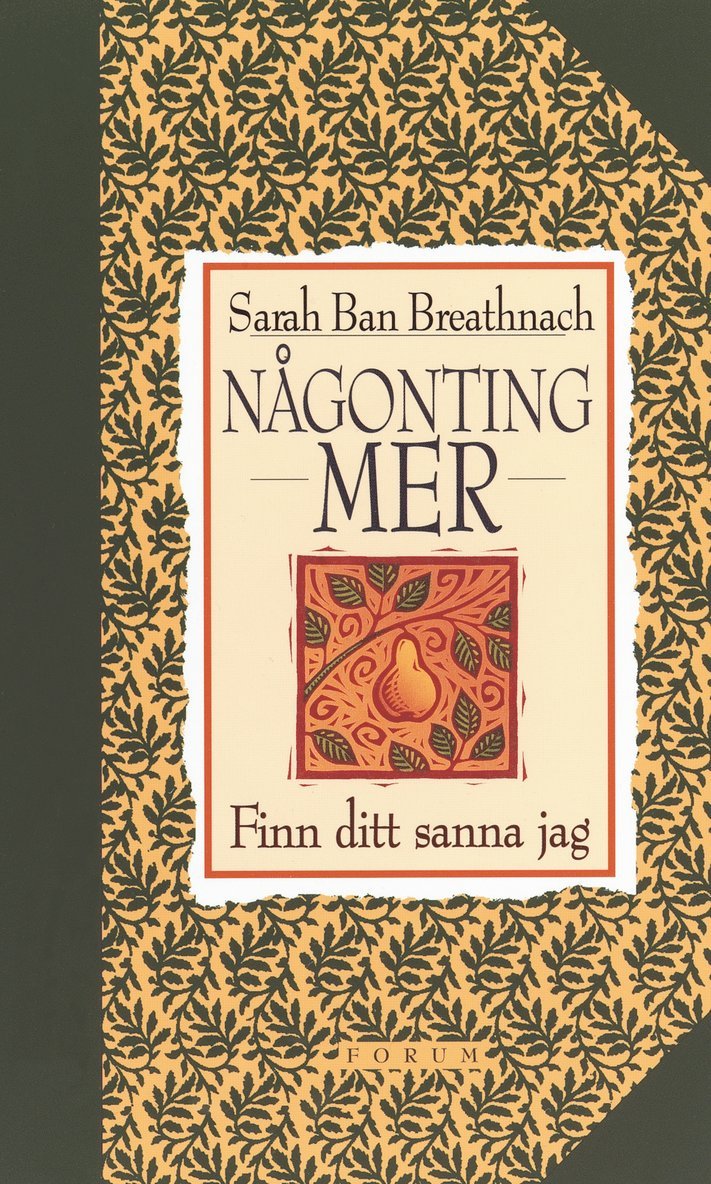 Sarah Ban Breathnach - Någonting mer. Finn ditt sanna jag, Inbunden