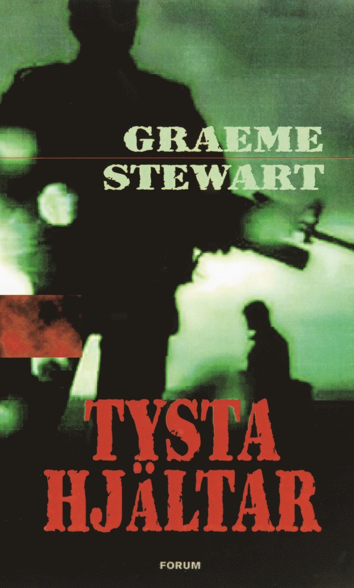 Graeme Stewart - Tysta hjältar, Inbunden