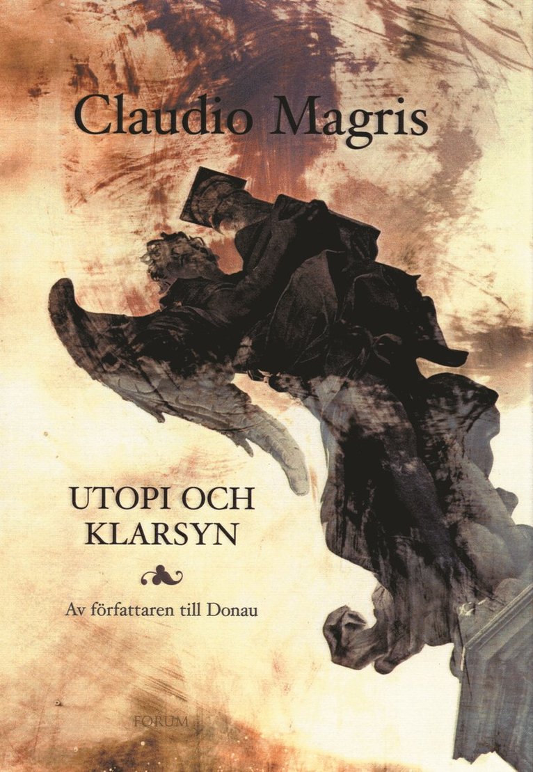 Claudio Magris - Utopi och klarsyn, Inbunden