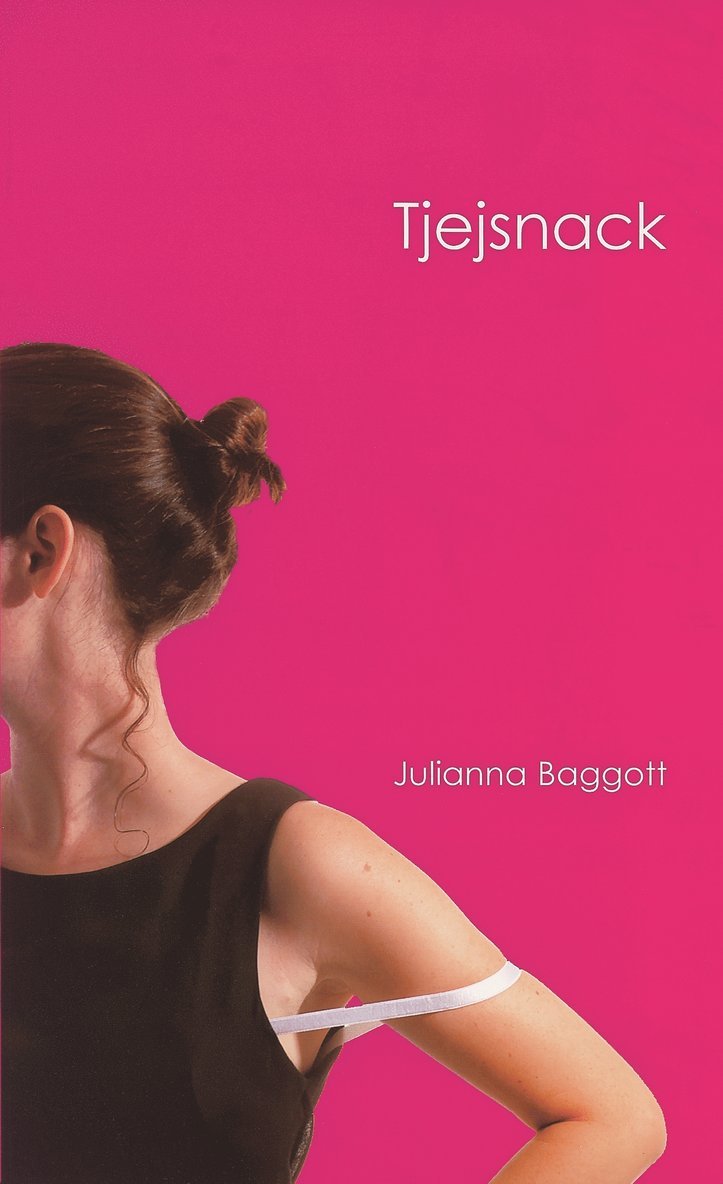 Julianna Baggott - Tjejsnack, Inbunden