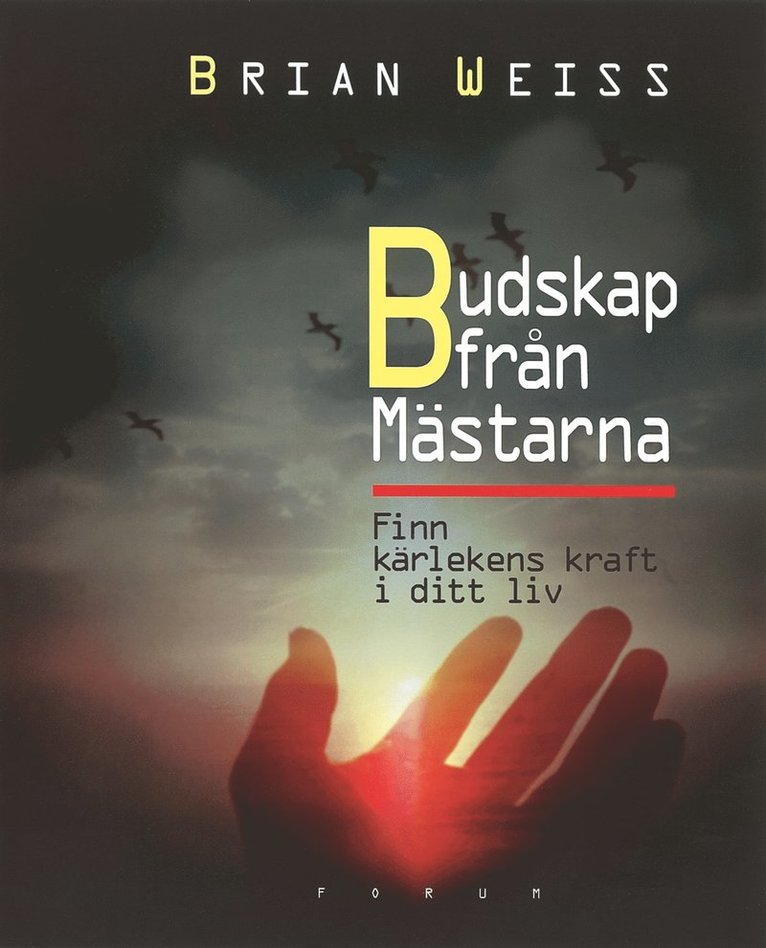 Brian L. Weiss - Budskap från Mästarna, Inbunden