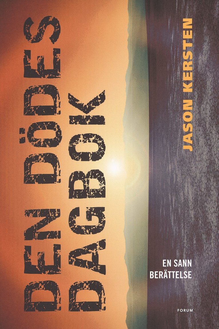 Jason Kersten - Den dödes dagbok : en sann berättelse, Inbunden