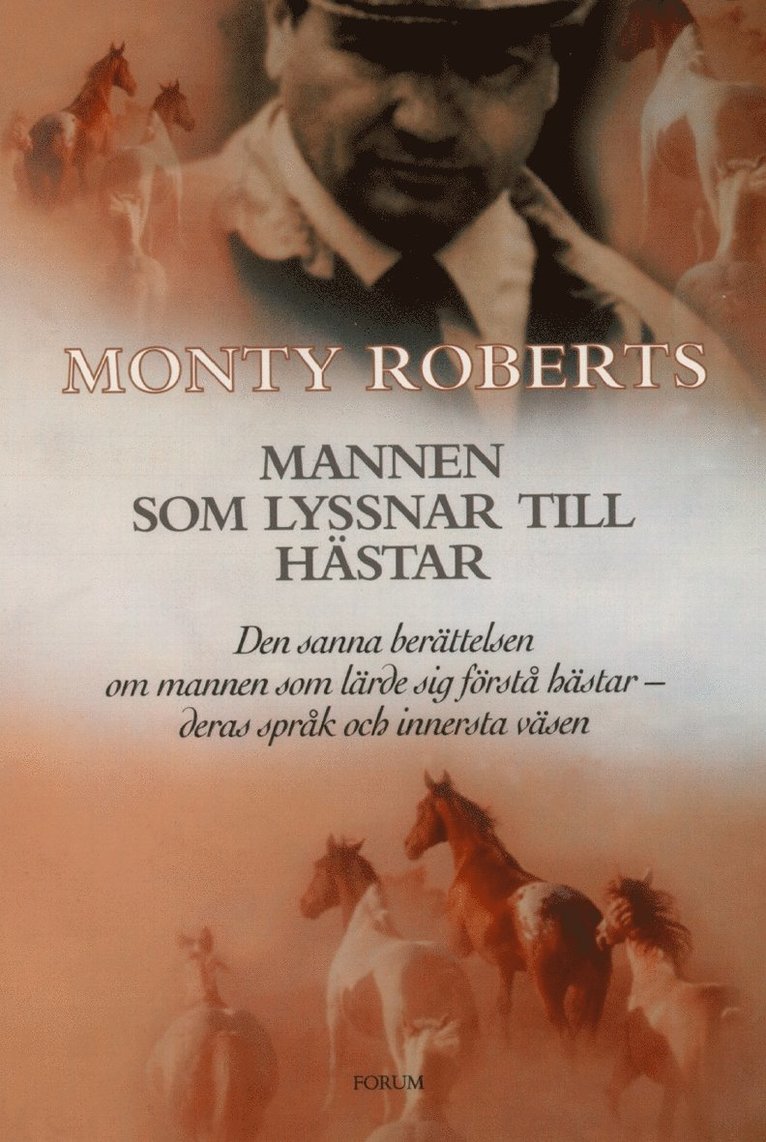 Monty Roberts - Mannen som lyssnar till hästar, Häftad