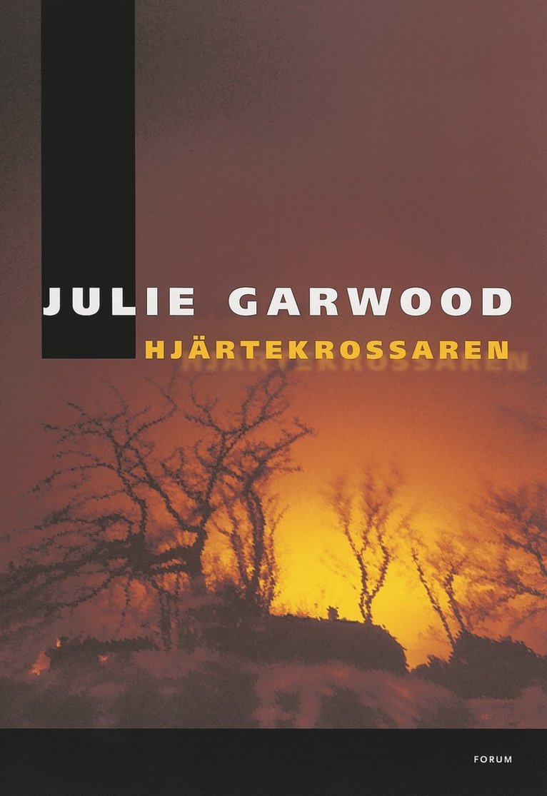 Julie Garwood - Hjärtekrossaren, Inbunden