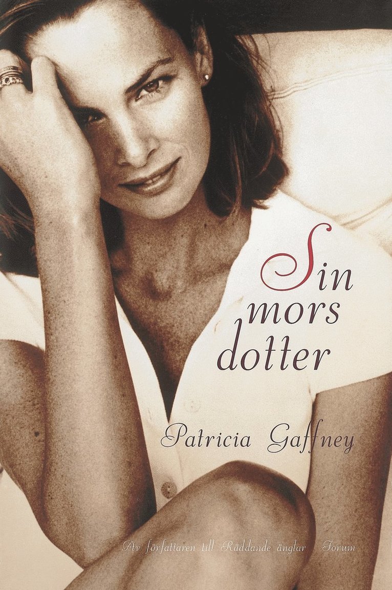 Patricia Gaffney - Sin mors dotter, Inbunden