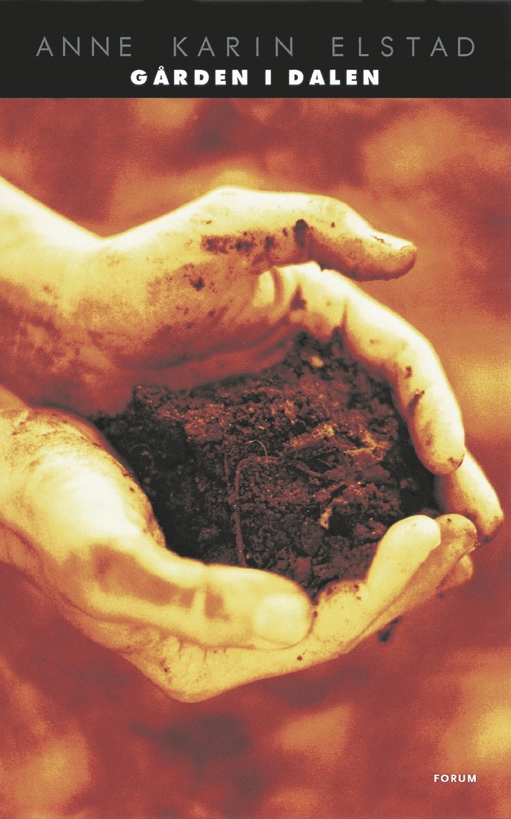 Anne Karin Elstad - Gården i dalen, Inbunden