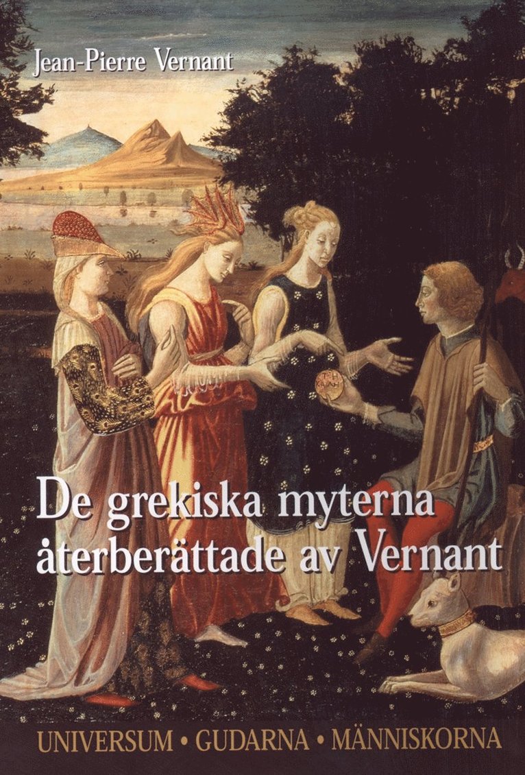 Jean-Pierre Vernant - De grekiska gudarna återberättade av Vernant, Inbunden