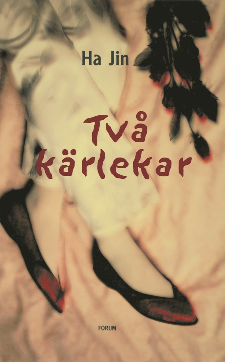 Ha Jin - Två kärlekar, Inbunden