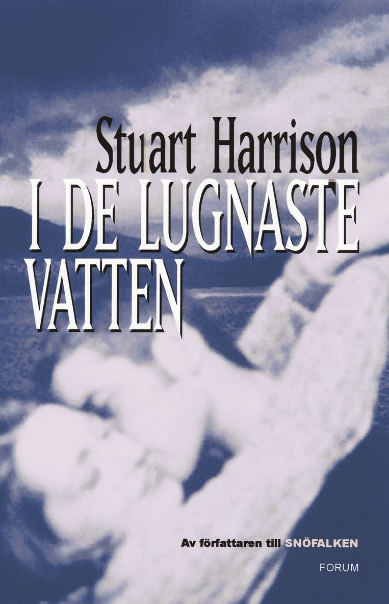 Stuart Harrison - I de lugnaste vatten, Inbunden