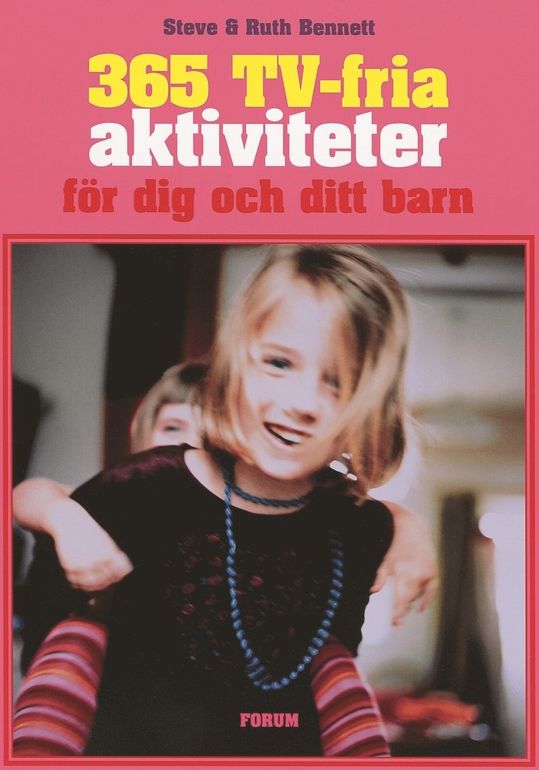 365 TV-fria aktiviteter för dig och ditt barn