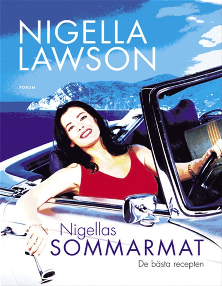 Nigella Lawson - Nigellas sommarmat, Inbunden