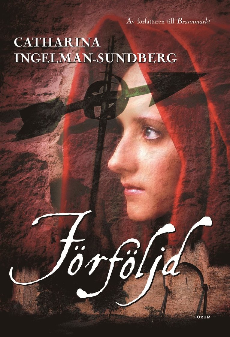 Catharina Ingelman-Sundberg - Förföljd, Inbunden