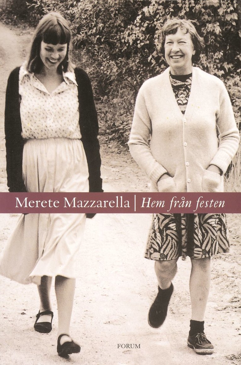 Merete Mazzarella - Hem från festen, Häftad