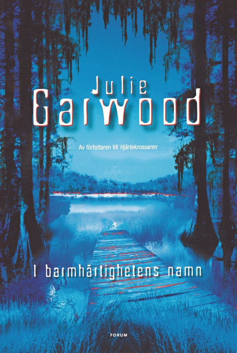 Julie Garwood - I barmhärtighetens namn, Inbunden