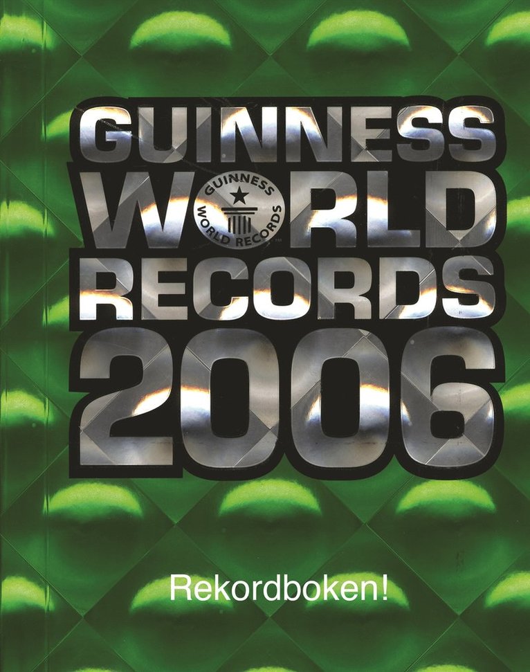 Ltd. Guinness World Records - Guinness world records : rekordboken. 2006, Kartonnage