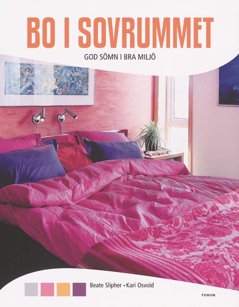 Bo i sovrummet : god sömn i bra miljö