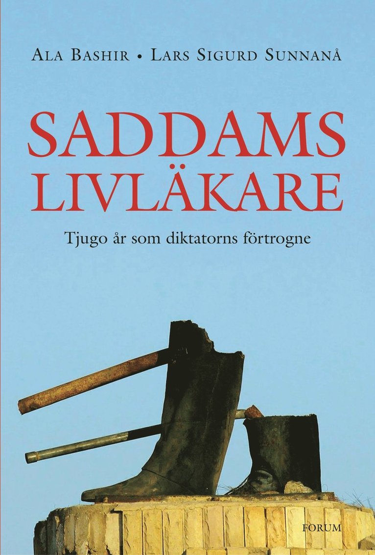 Lars Sigurd Sunnanå, Ala Bashir - Saddams livläkare : Tjugo år som diktatorns förtrogne, Kartonnage