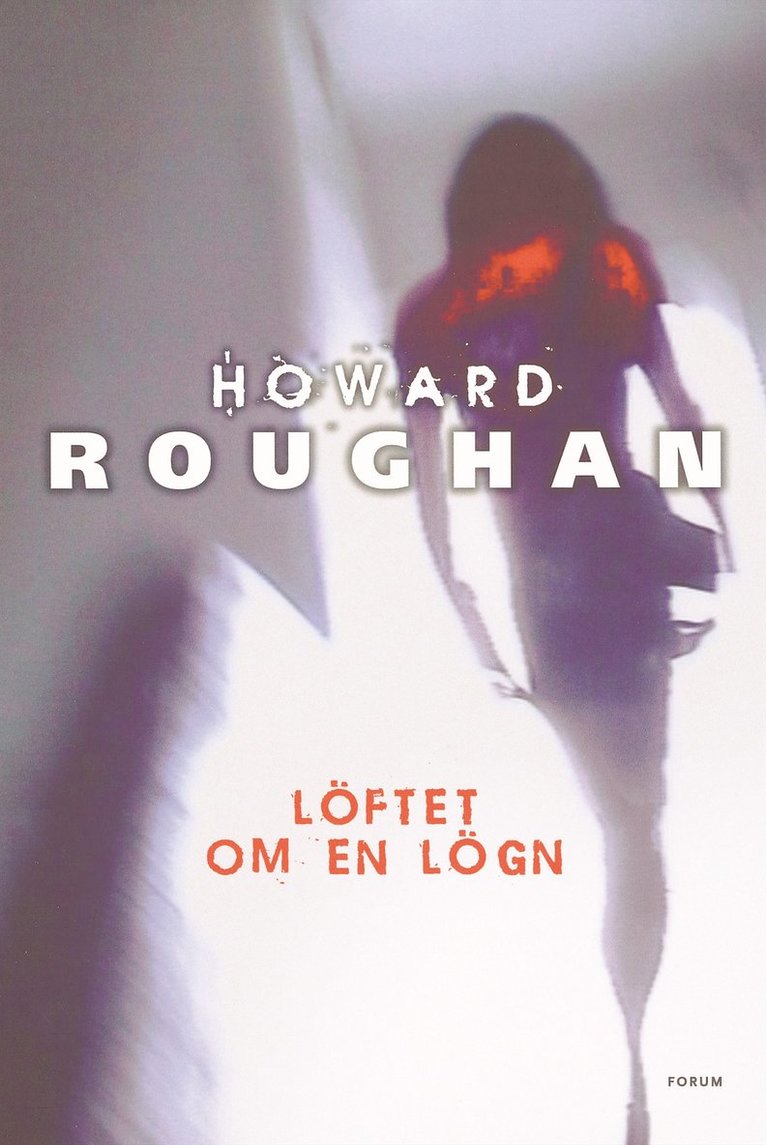 Howard Roughan - Löftet om en lögn, Inbunden