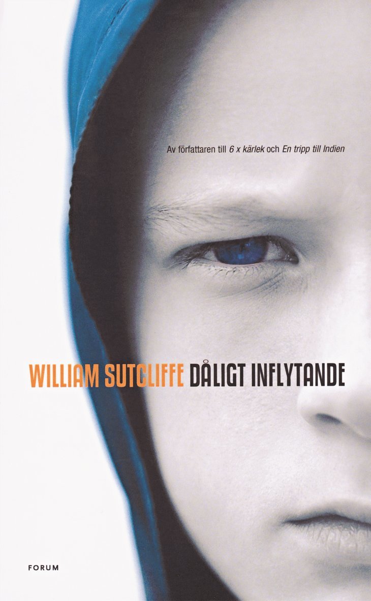 William Sutcliffe - Dåligt inflytande, Inbunden