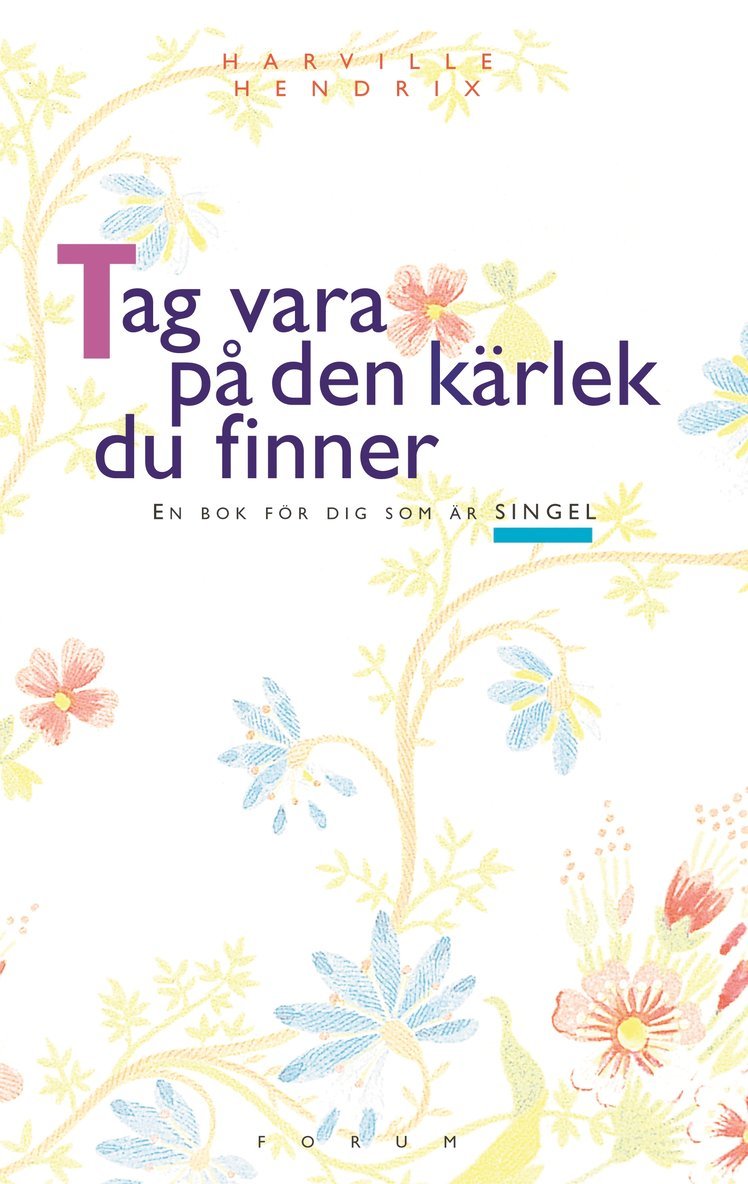 Tag vara på den kärlek du finner