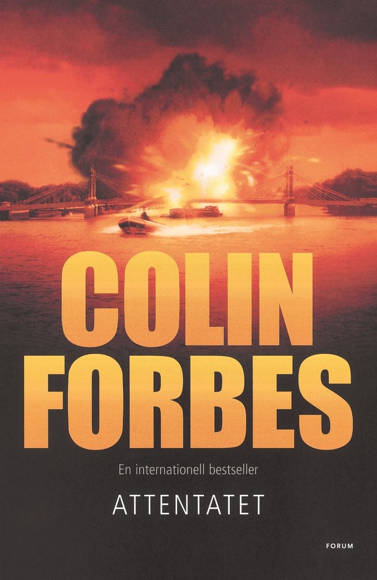Colin Forbes - Attentatet, Inbunden