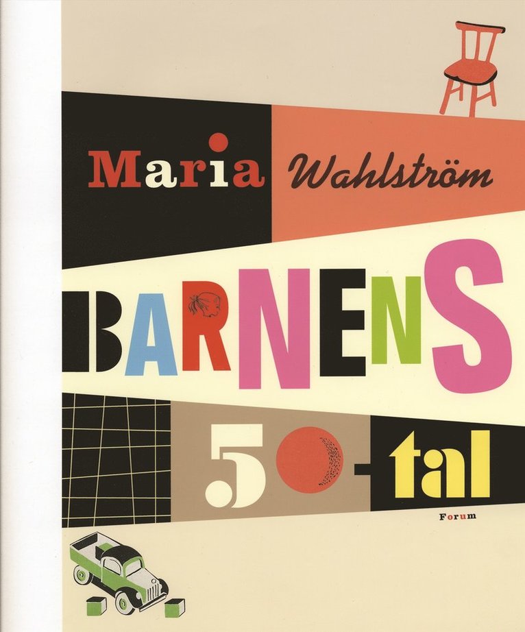 Maria Wahlström - Barnens 50-tal, Inbunden