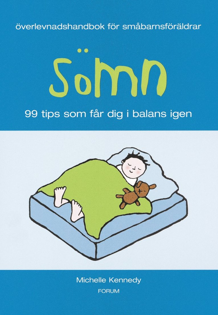 Sömn/Överlevnadshandbok för småbarnsföräldrar : 99 tips som får dig i balans igen
