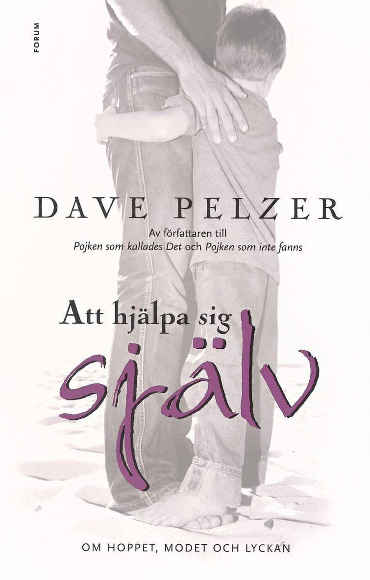 Dave Pelzer - Att hjälpa sig själv : om hoppet, modet och lyckan, Kartonnage