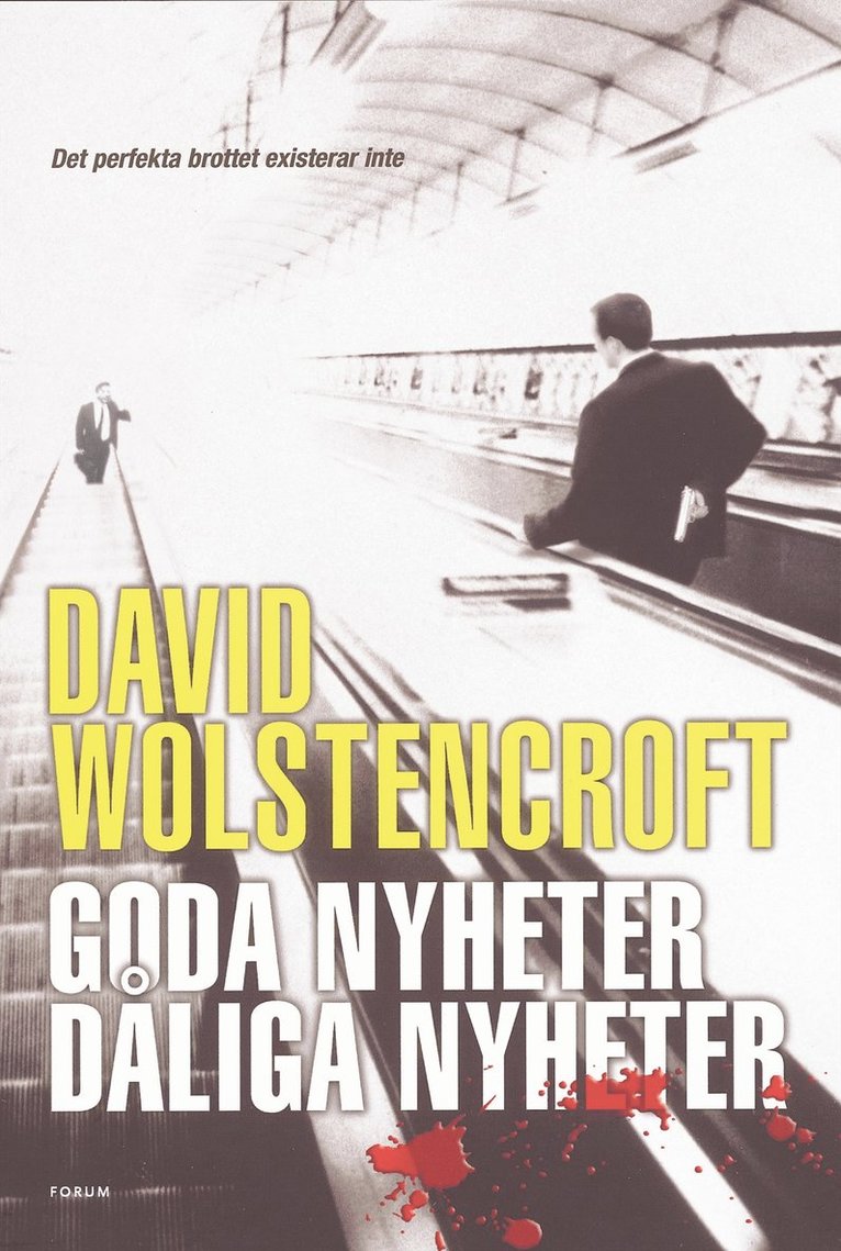 David Wolstencroft - Goda nyheter, dåliga nyheter, Inbunden