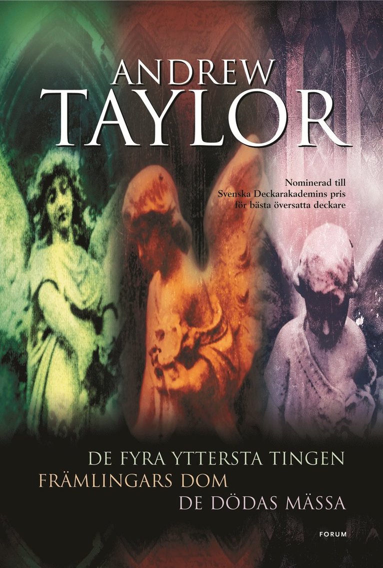 Andrew Taylor - Rekviem för en ängel : De fyra yttersta tingen, Främlingars dom, De dödas mässa, Kartonnage