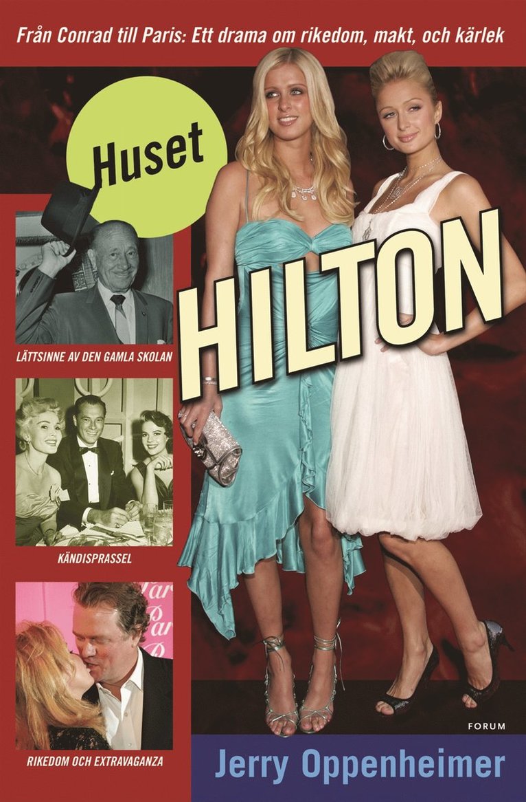 Jerry Oppenheimer - Huset Hilton : ett drama om rikedom, makt och kärlek, Inbunden