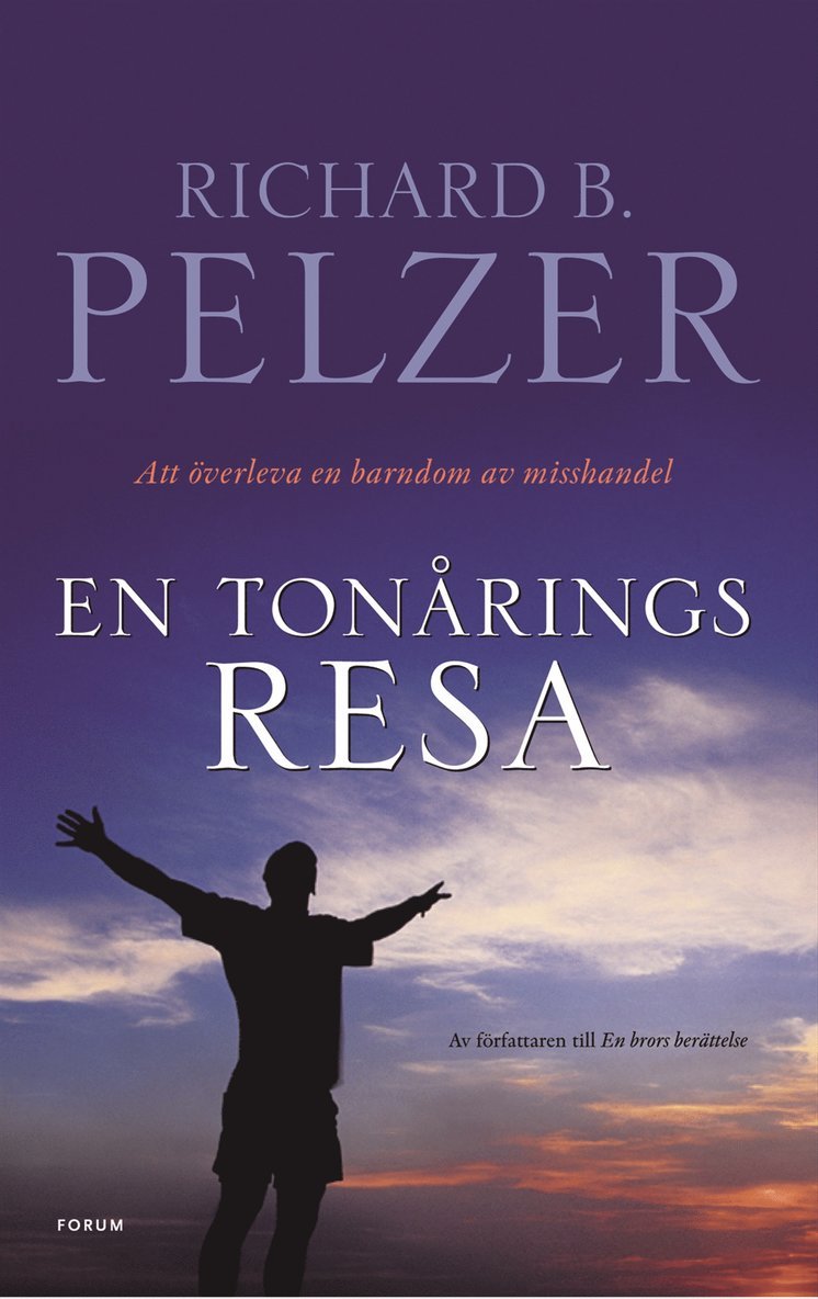 Richard B. Pelzer - En tonårings resa : att överleva en fasansfull barndom, Inbunden