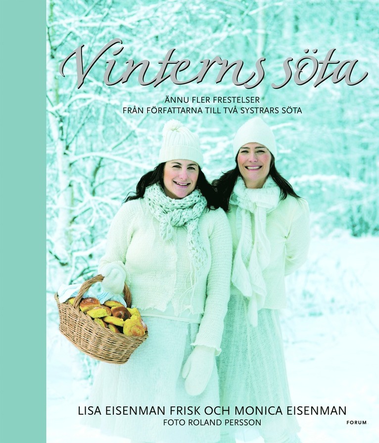 Vinterns söta : ännu fler frestelser från författarna till Två systrars söta 1