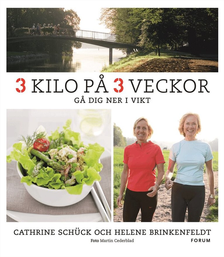 Cathrine Schück, Helene Brinkenfeldt - 3 kilo på 3 veckor : gå dig ner i vikt, Inbunden. Tillgänglighet: Slutsåld