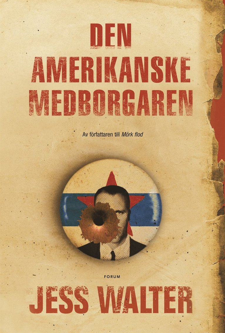 Jess Walter - Den amerikanske medborgaren, Inbunden