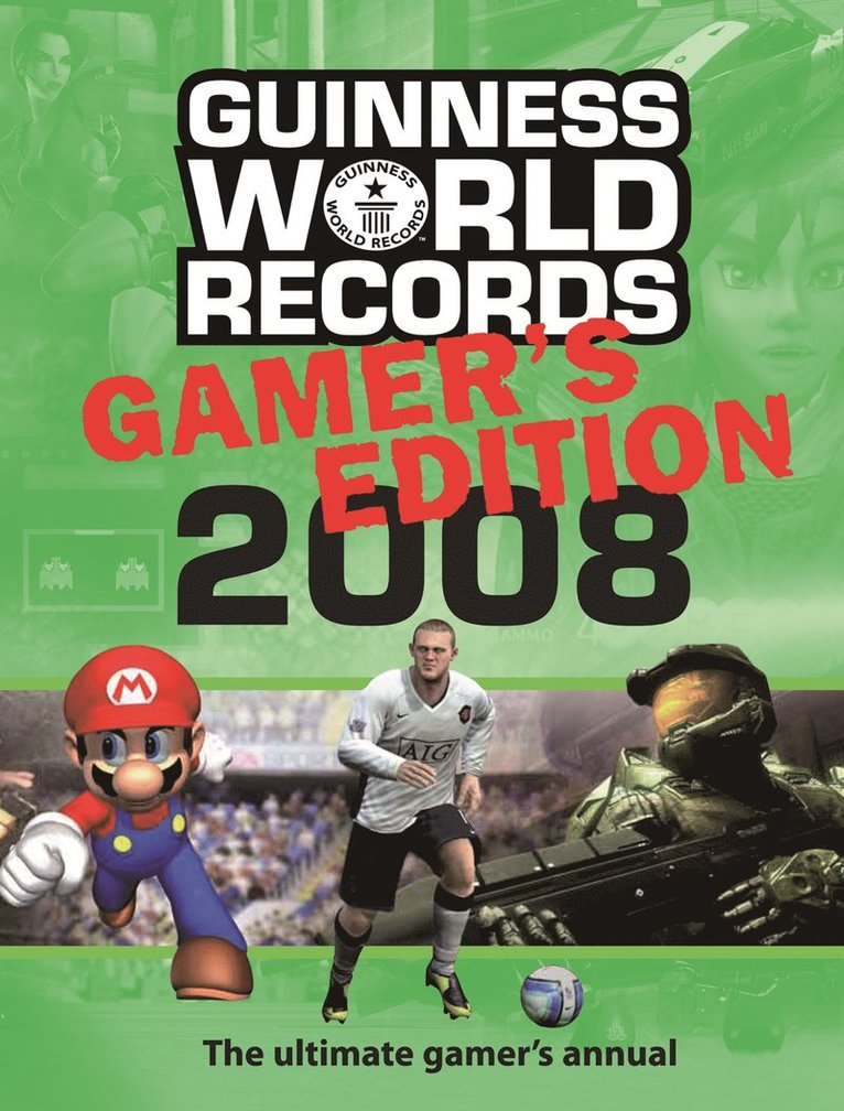 Ltd. Guinness World Records - Guinness world records 2008 : gamer's edition : rekordboken för tv- och datorspelare världen över, Inbunden