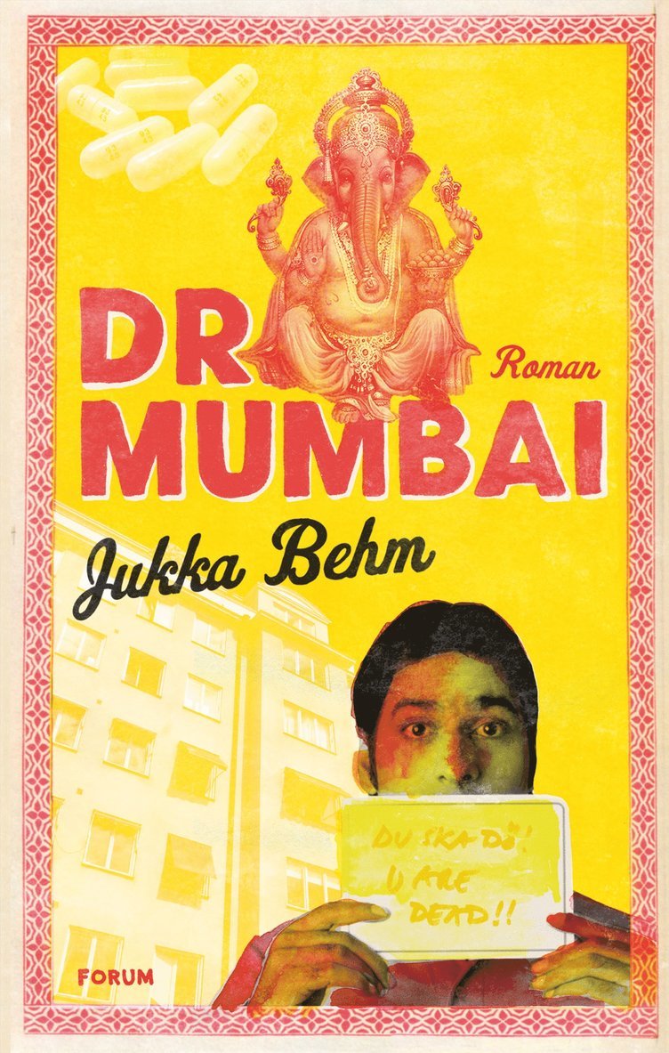 Jukka Behm - Dr Mumbai, Inbunden