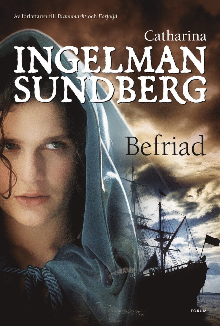 Catharina Ingelman-Sundberg - Befriad, Inbunden