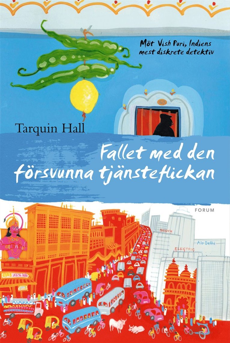 Tarquin Hall - Fallet med den försvunna tjänsteflickan, Inbunden