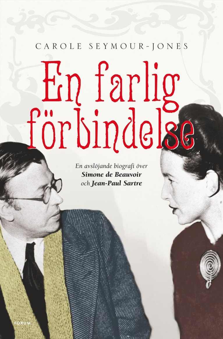 Carole Seymour-Jones - En farlig förbindelse, Inbunden