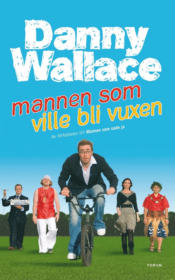 Danny Wallace - Mannen som ville bli vuxen, Inbunden