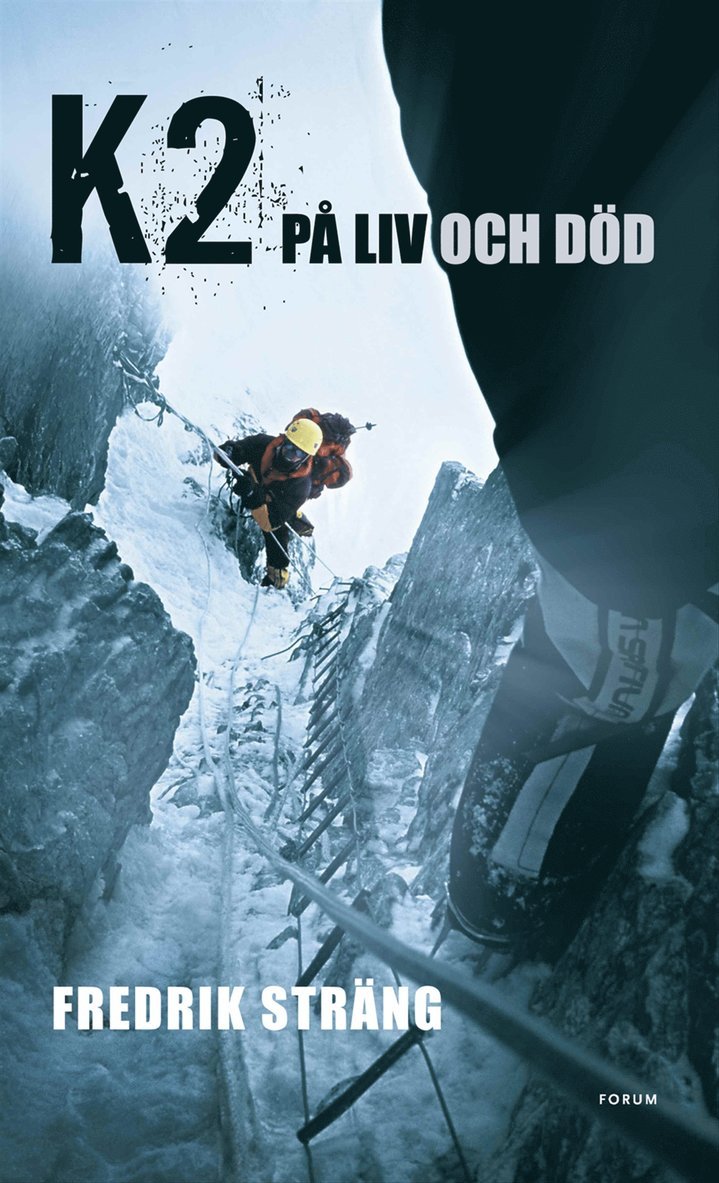 Fredrik Sträng - K2 : på liv och död, Inbunden