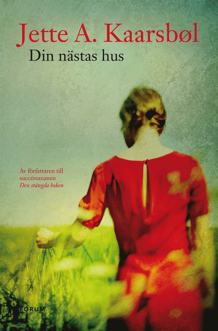 Jette A. Kaarsbøl - Din nästas hus, Inbunden