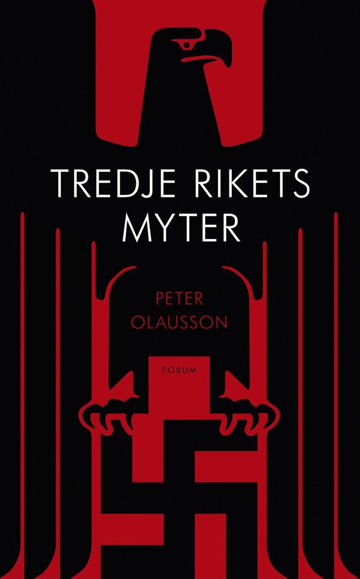 Peter Olausson - Tredje rikets myter, Inbunden