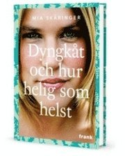 Dyngkåt och hur helig som helst