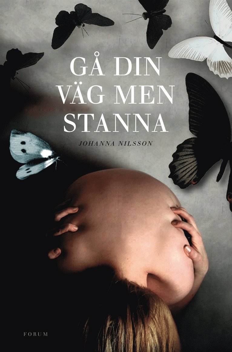 Johanna Nilsson - Gå din väg men stanna, Inbunden